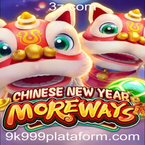 Descubra o Fascinante Mundo de CHINESENEWYEARMOREWAYS: Um Jogo Inovador na Plataforma 9K999